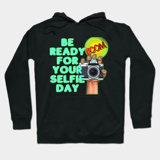 YOUR SELFIE DAY Hoodie